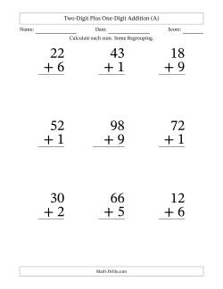 Two-Digit Plus One-Digit Addition With Some Regrouping – 9 Questions – Large Print