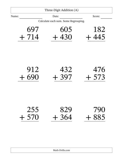 The Three-Digit Addition With Some Regrouping – 9 Questions – Large Print (A) Math Worksheet