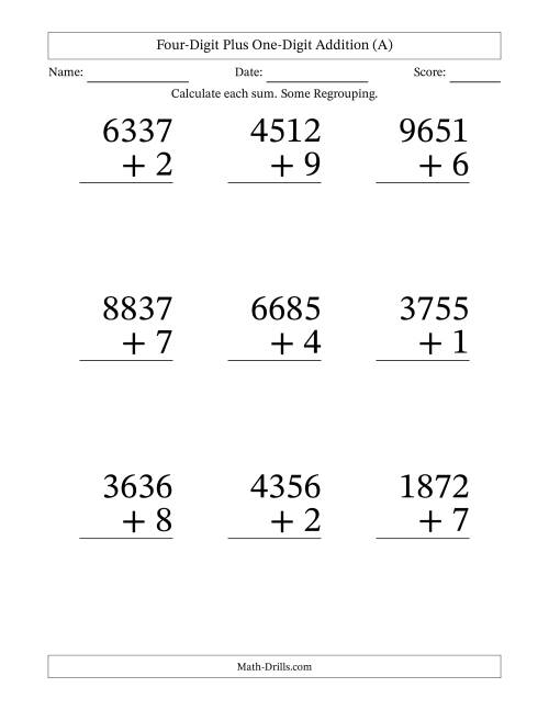 The Four-Digit Plus One-Digit Addition With Some Regrouping – 9 Questions – Large Print (A) Math Worksheet