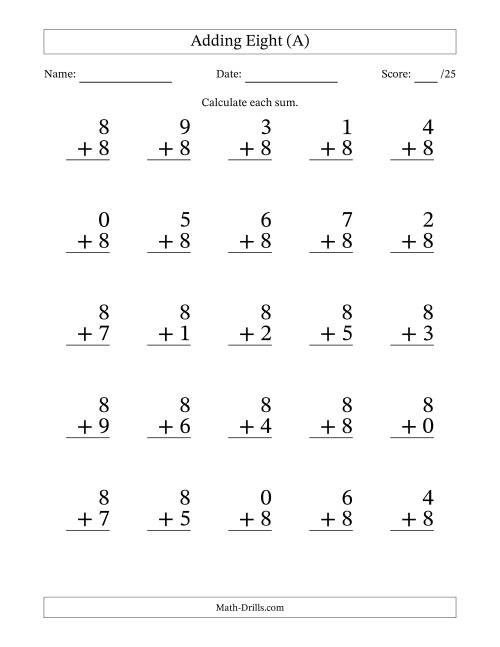 The Adding Eight to Single-Digit Numbers – 25 Large Print Questions (A) Math Worksheet