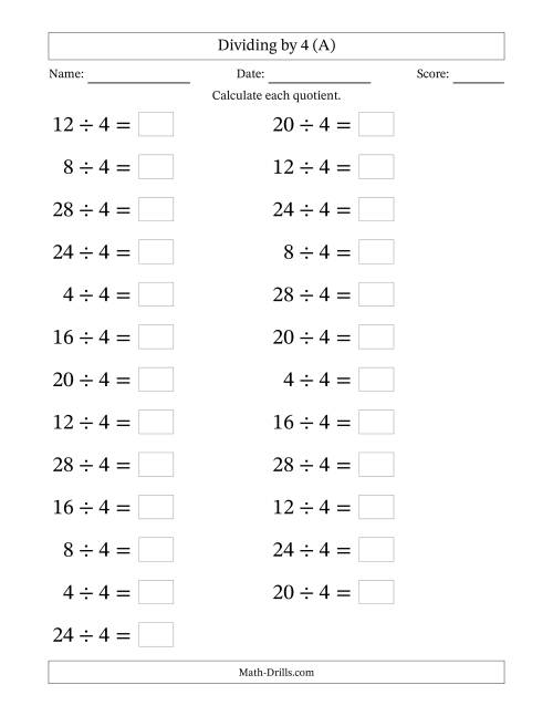 The Horizontally Arranged Dividing by 4 with Quotients 1 to 7 (25 Questions; Large Print) (A) Math Worksheet