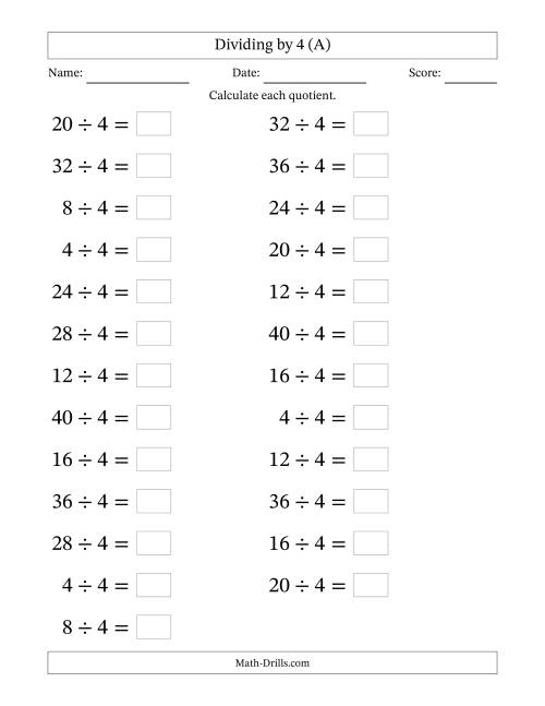 The Horizontally Arranged Dividing by 4 with Quotients 1 to 10 (25 Questions; Large Print) (A) Math Worksheet