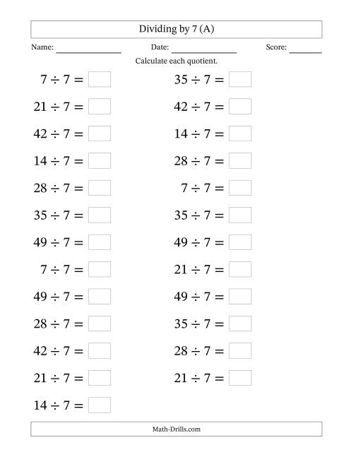 The Horizontally Arranged Dividing by 7 with Quotients 1 to 7 (25 Questions; Large Print) (A) Math Worksheet