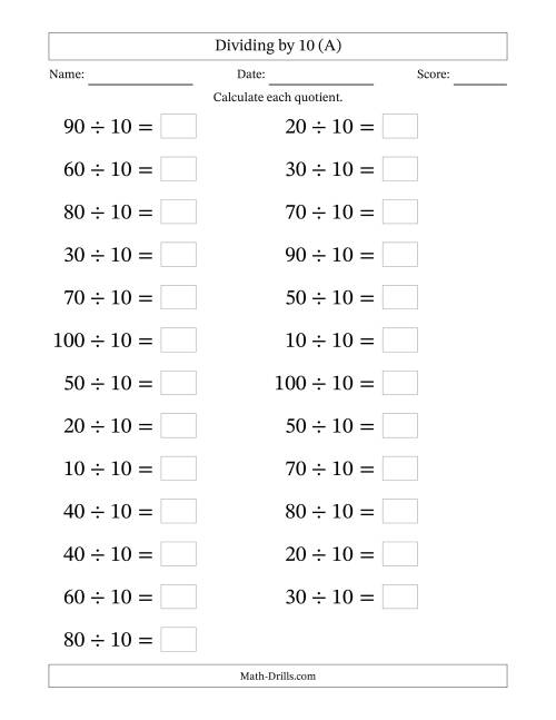 The Horizontally Arranged Dividing by 10 with Quotients 1 to 10 (25 Questions; Large Print) (A) Math Worksheet