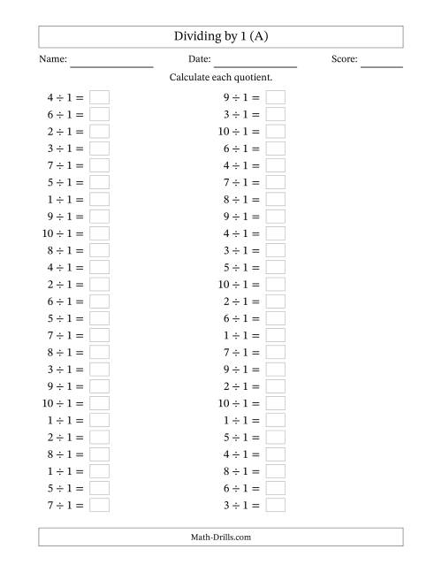 The Horizontally Arranged Dividing by 1 with Quotients 1 to 10 (50 Questions) (A) Math Worksheet