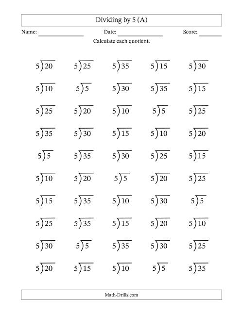 The Division Facts by a Fixed Divisor (5) and Quotients from 1 to 7 with Long Division Symbol/Bracket (50 questions) (A) Math Worksheet