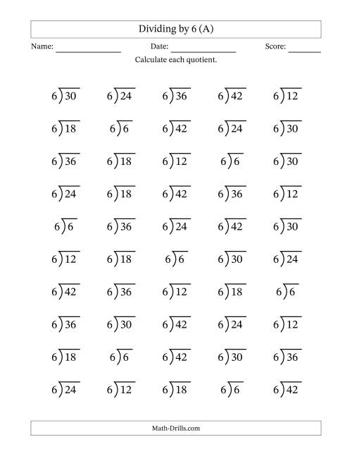 The Division Facts by a Fixed Divisor (6) and Quotients from 1 to 7 with Long Division Symbol/Bracket (50 questions) (A) Math Worksheet