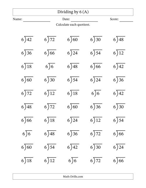 The Division Facts by a Fixed Divisor (6) and Quotients from 1 to 12 with Long Division Symbol/Bracket (50 questions) (A) Math Worksheet