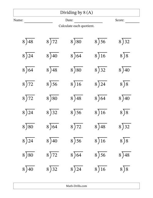 The Division Facts by a Fixed Divisor (8) and Quotients from 1 to 10 with Long Division Symbol/Bracket (50 questions) (A) Math Worksheet
