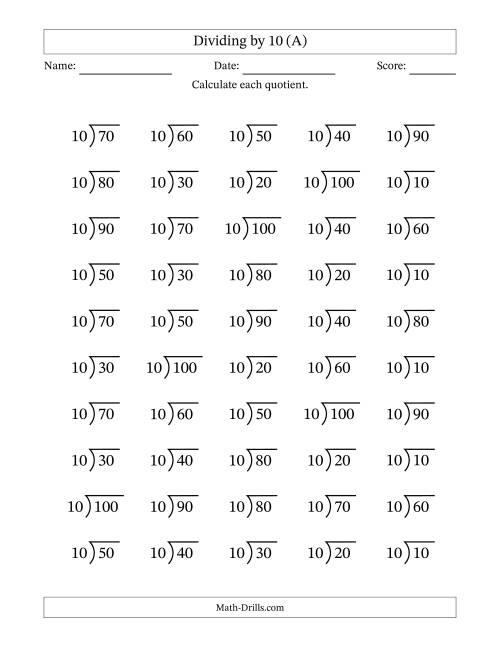 The Division Facts by a Fixed Divisor (10) and Quotients from 1 to 10 with Long Division Symbol/Bracket (50 questions) (A) Math Worksheet