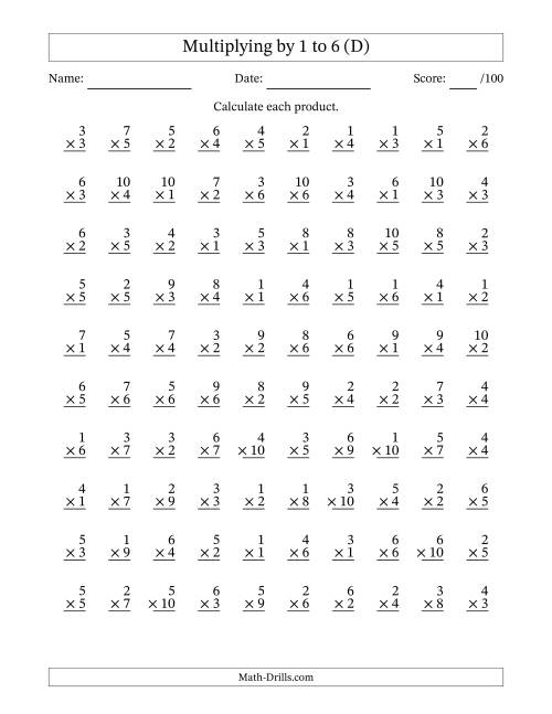 The Multiplying (1 to 10) by 1 to 6 (100 Questions) (D) Math Worksheet