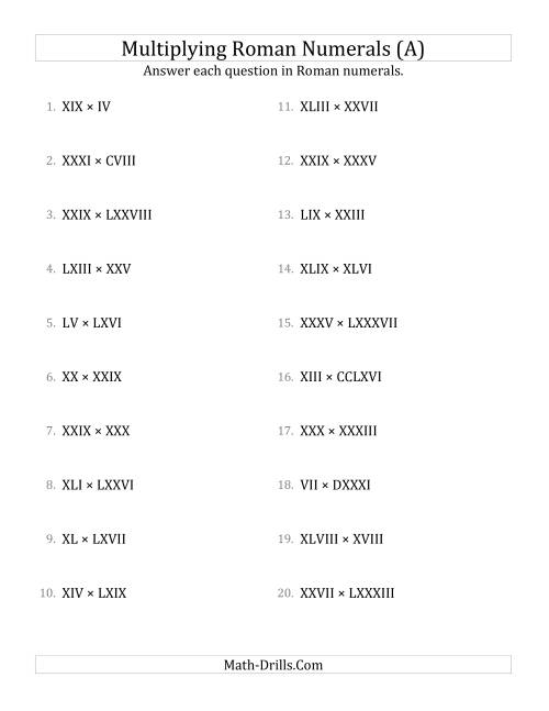 The Multiplying Roman Numerals up to MMMCMXCIX (A) Math Worksheet