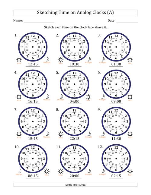 The Sketching 24 Hour Time on Analog Clocks in 15 Minute Intervals (12 Clocks) (A) Math Worksheet