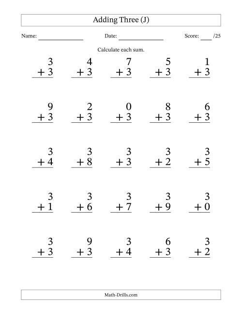 The Adding Three to Single-Digit Numbers – 25 Large Print Questions (J) Math Worksheet