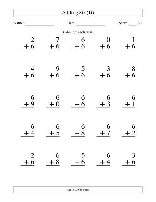 The Adding Six to Single-Digit Numbers – 25 Large Print Questions (D) Math Worksheet