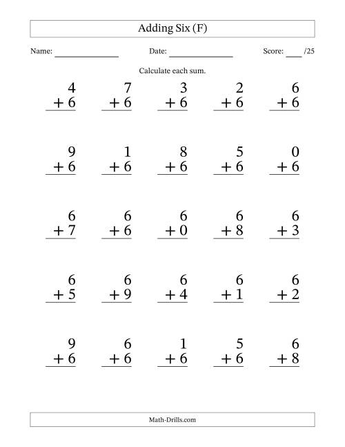 The Adding Six to Single-Digit Numbers – 25 Large Print Questions (F) Math Worksheet