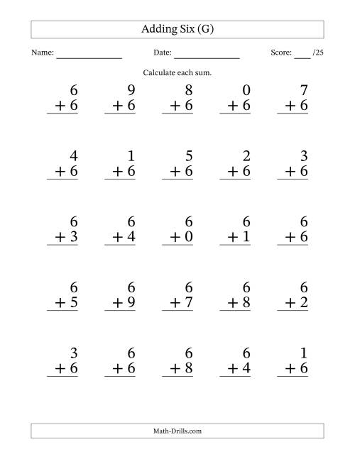 The Adding Six to Single-Digit Numbers – 25 Large Print Questions (G) Math Worksheet