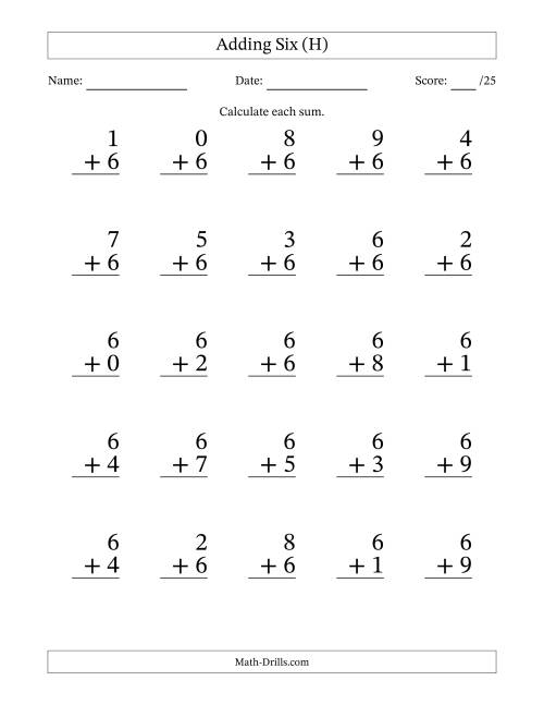 The Adding Six to Single-Digit Numbers – 25 Large Print Questions (H) Math Worksheet