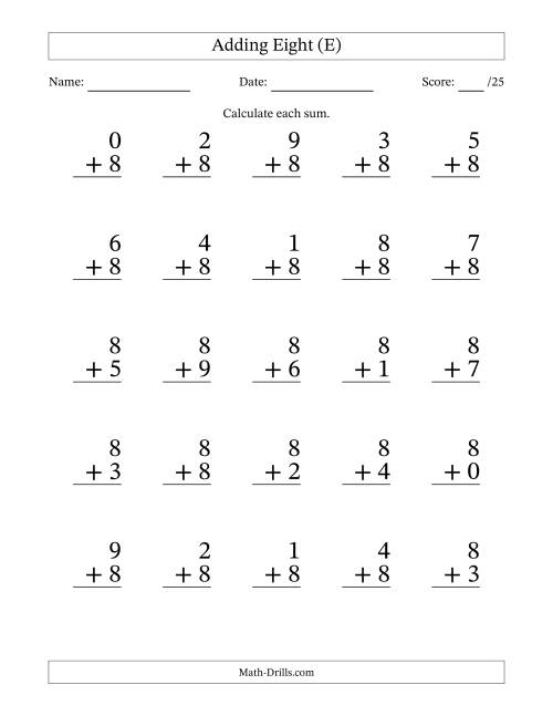 The Adding Eight to Single-Digit Numbers – 25 Large Print Questions (E) Math Worksheet