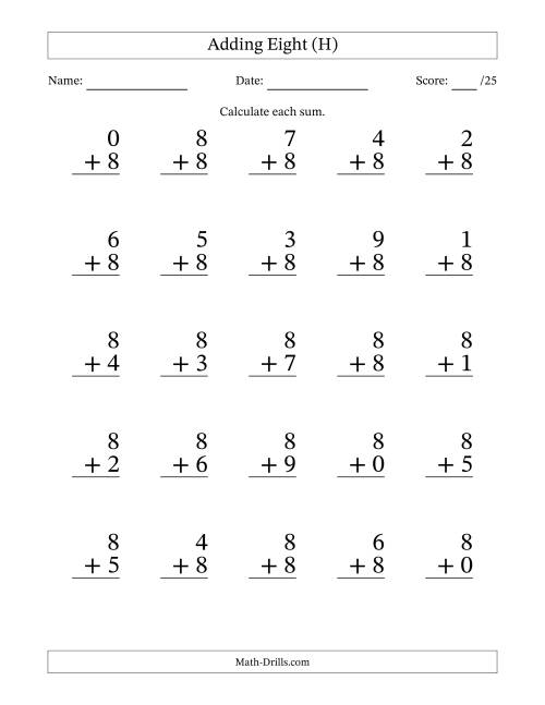 The Adding Eight to Single-Digit Numbers – 25 Large Print Questions (H) Math Worksheet