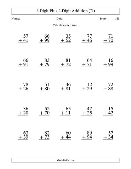 The 2-Digit Plus 2-Digit Addition With Some Regrouping (25 Questions) (D) Math Worksheet