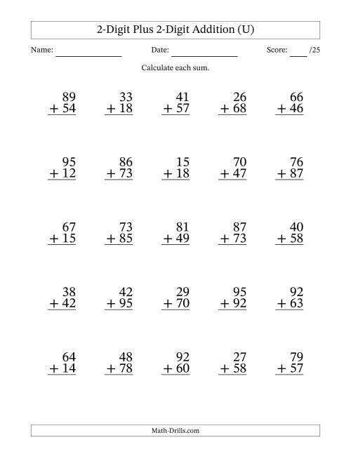 The 2-Digit Plus 2-Digit Addition With Some Regrouping (25 Questions) (U) Math Worksheet