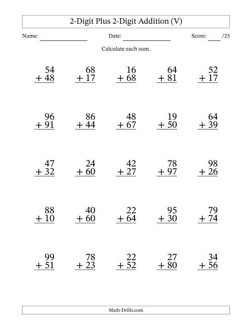 The 2-Digit Plus 2-Digit Addition With Some Regrouping (25 Questions) (V) Math Worksheet