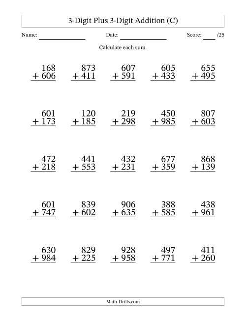 The 3-Digit Plus 3-Digit Addition With Some Regrouping (25 Questions) (C) Math Worksheet