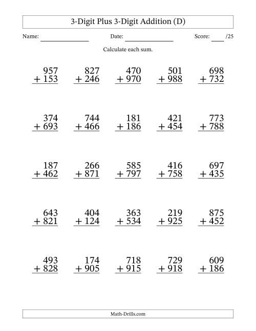 The 3-Digit Plus 3-Digit Addition With Some Regrouping (25 Questions) (D) Math Worksheet