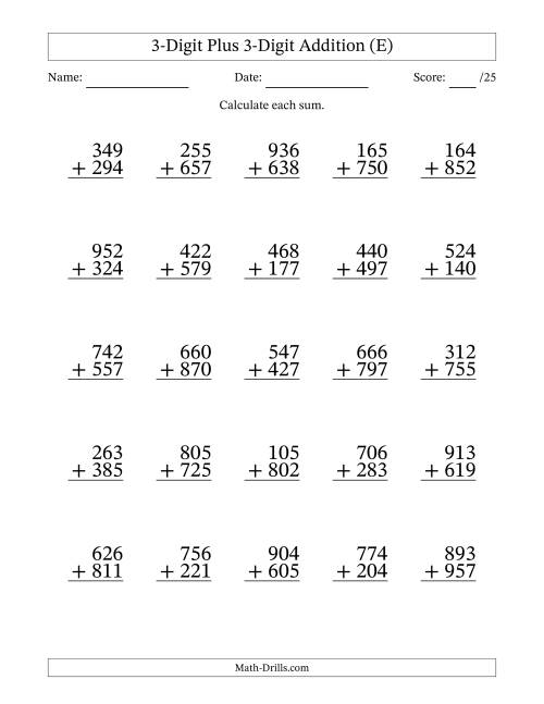 The 3-Digit Plus 3-Digit Addition With Some Regrouping (25 Questions) (E) Math Worksheet