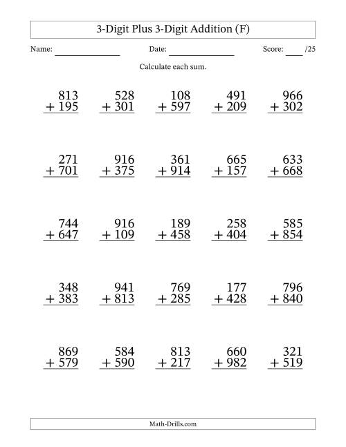 The 3-Digit Plus 3-Digit Addition With Some Regrouping (25 Questions) (F) Math Worksheet