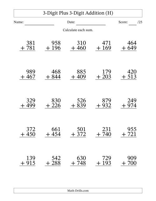 The 3-Digit Plus 3-Digit Addition With Some Regrouping (25 Questions) (H) Math Worksheet