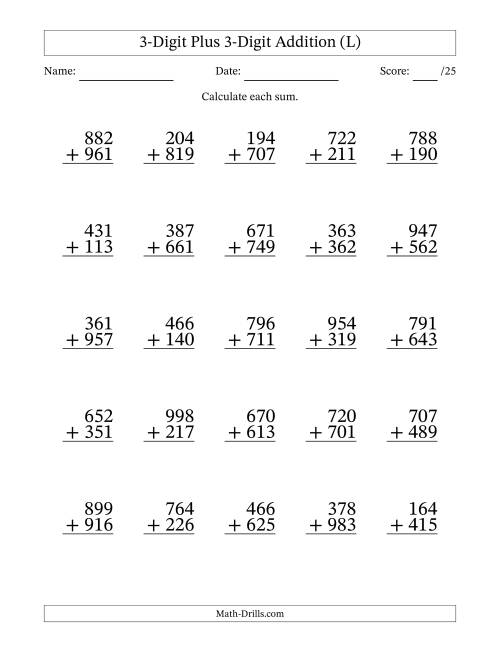 The 3-Digit Plus 3-Digit Addition With Some Regrouping (25 Questions) (L) Math Worksheet