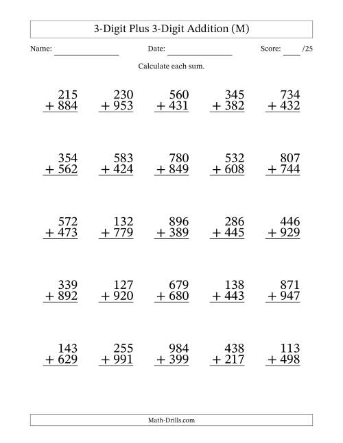 The 3-Digit Plus 3-Digit Addition With Some Regrouping (25 Questions) (M) Math Worksheet