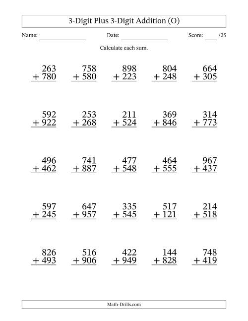The 3-Digit Plus 3-Digit Addition With Some Regrouping (25 Questions) (O) Math Worksheet