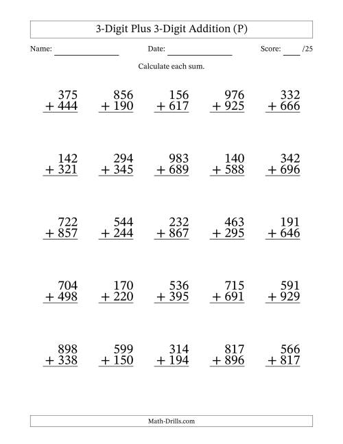 The 3-Digit Plus 3-Digit Addition With Some Regrouping (25 Questions) (P) Math Worksheet