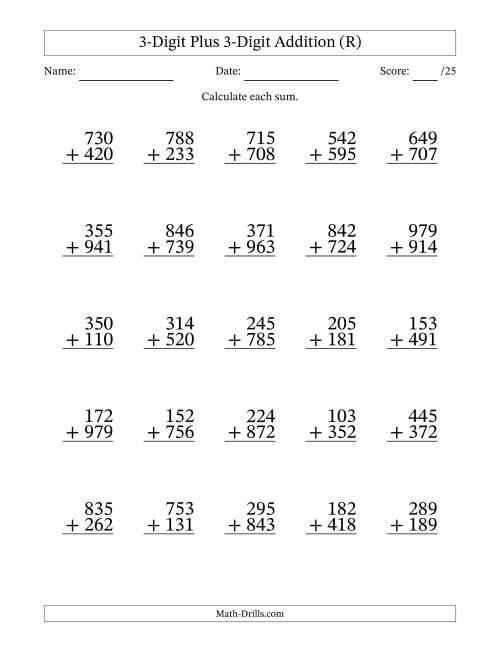 The 3-Digit Plus 3-Digit Addition With Some Regrouping (25 Questions) (R) Math Worksheet