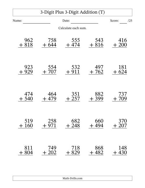 The 3-Digit Plus 3-Digit Addition With Some Regrouping (25 Questions) (T) Math Worksheet