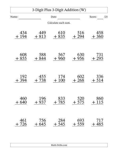 The 3-Digit Plus 3-Digit Addition With Some Regrouping (25 Questions) (W) Math Worksheet
