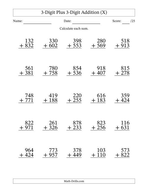 The 3-Digit Plus 3-Digit Addition With Some Regrouping (25 Questions) (X) Math Worksheet
