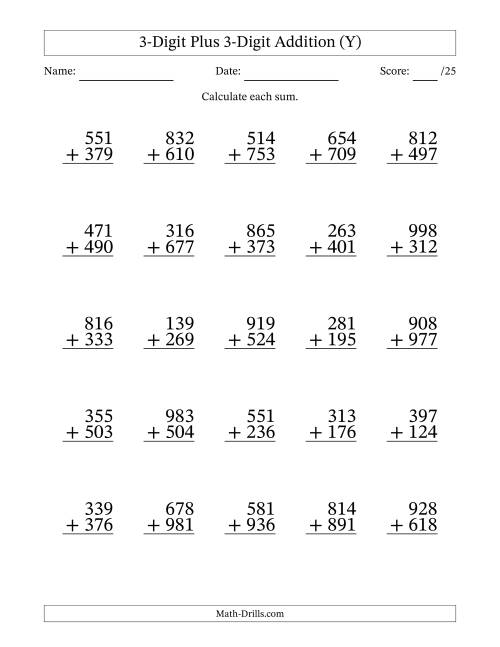 The 3-Digit Plus 3-Digit Addition With Some Regrouping (25 Questions) (Y) Math Worksheet