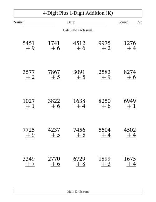 The 4-Digit Plus 1-Digit Addition With Some Regrouping (25 Questions) (K) Math Worksheet