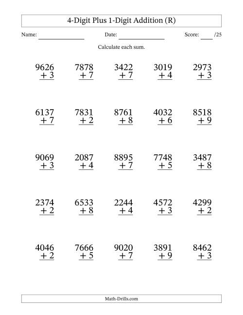 The 4-Digit Plus 1-Digit Addition With Some Regrouping (25 Questions) (R) Math Worksheet