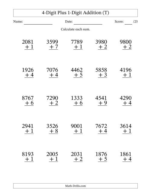The 4-Digit Plus 1-Digit Addition With Some Regrouping (25 Questions) (T) Math Worksheet