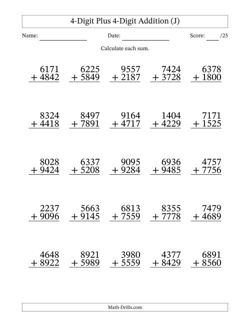 The 4-Digit Plus 4-Digit Addition With Some Regrouping (25 Questions) (J) Math Worksheet