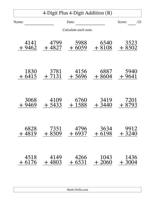 The 4-Digit Plus 4-Digit Addition With Some Regrouping (25 Questions) (R) Math Worksheet