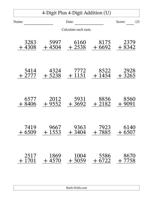 The 4-Digit Plus 4-Digit Addition With Some Regrouping (25 Questions) (U) Math Worksheet