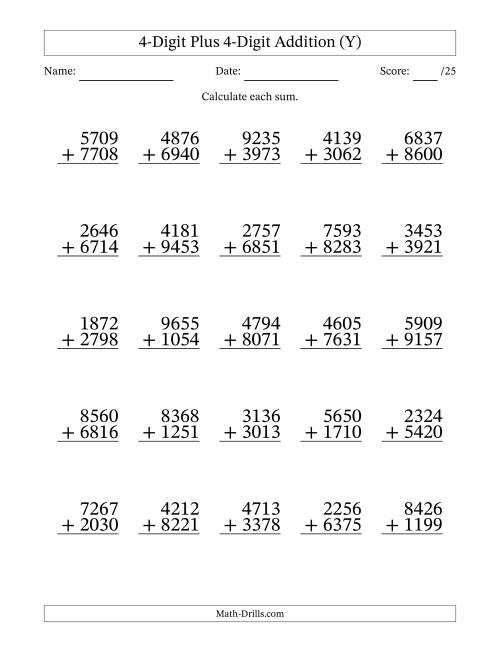 The 4-Digit Plus 4-Digit Addition With Some Regrouping (25 Questions) (Y) Math Worksheet