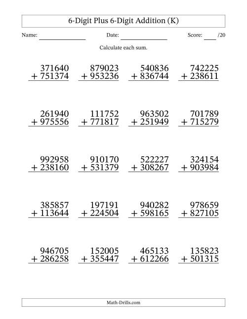 The 6-Digit Plus 6-Digit Addition With Some Regrouping (20 Questions) (K) Math Worksheet