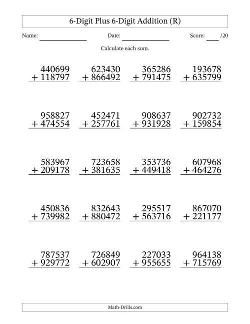 The 6-Digit Plus 6-Digit Addition With Some Regrouping (20 Questions) (R) Math Worksheet
